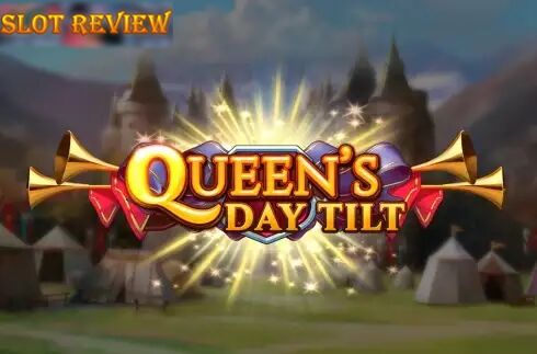 Queens Day Tilt Slot Review